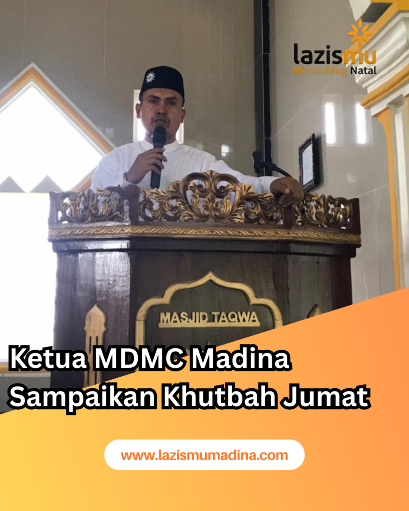 Ketua MDMC Mandailing Natal Sampaikan Khutbah Jumat5